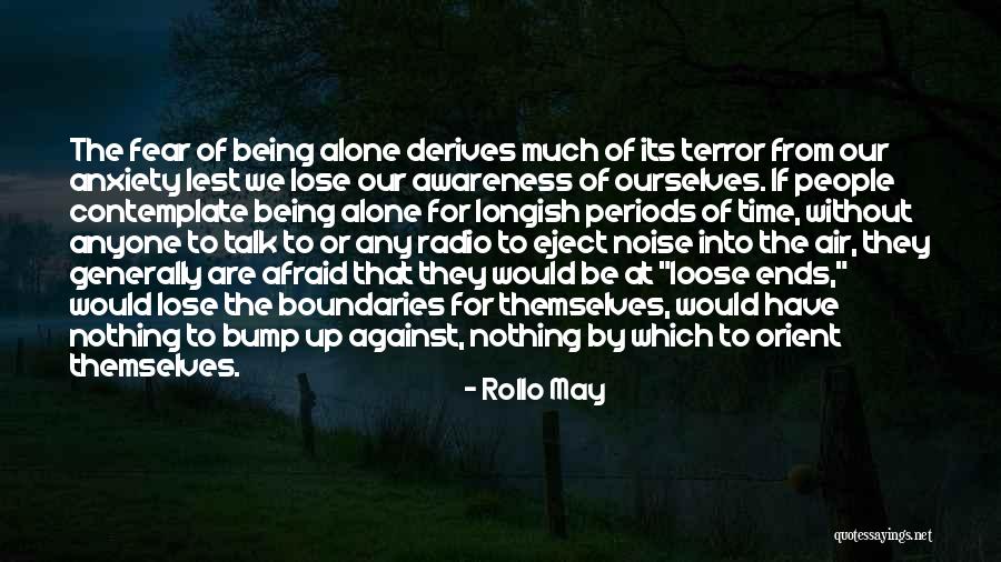 Time To Contemplate Quotes By Rollo May Time To Contemplate Quotes By Rollo May