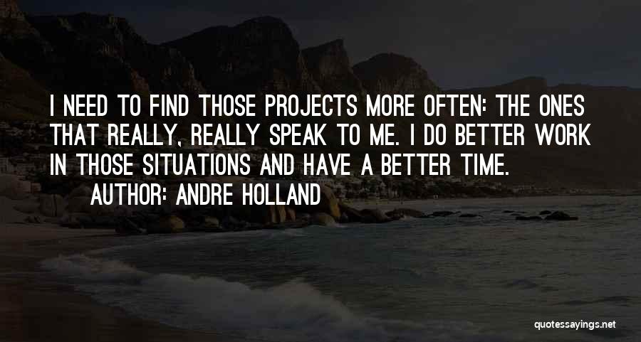 Time To Do Me Quotes By Andre Holland