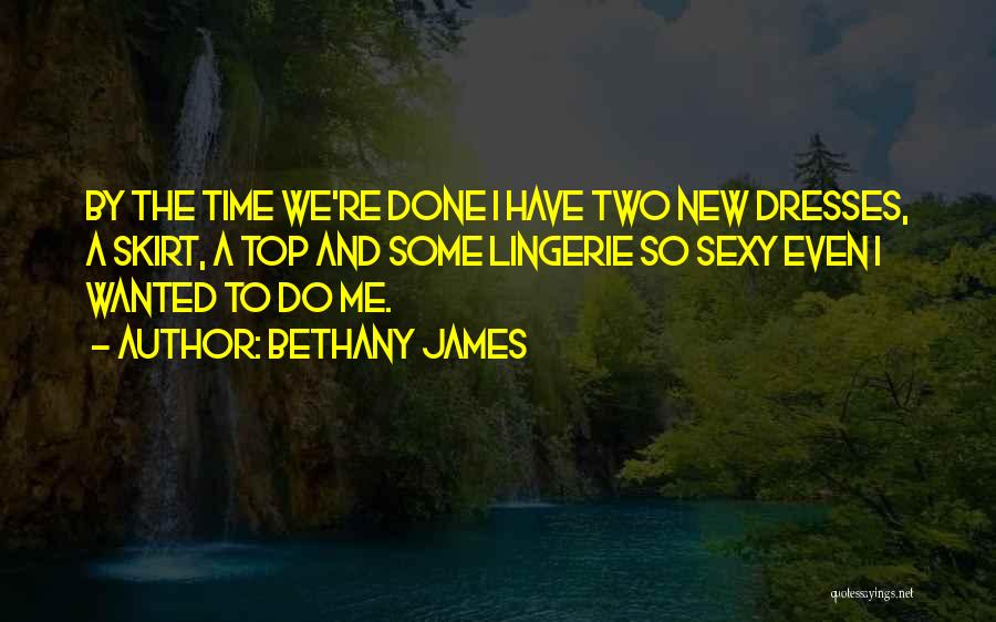 Time To Do Me Quotes By Bethany James