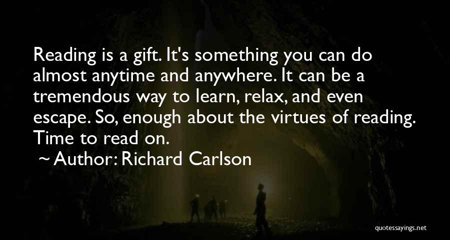 Time To Do Something Quotes By Richard Carlson