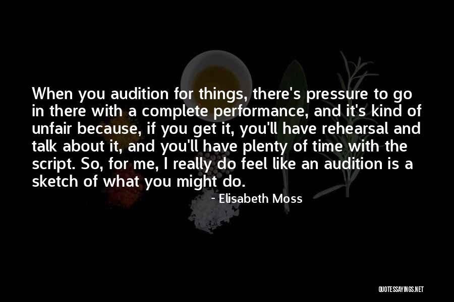 Time To Do Things For Me Quotes By Elisabeth Moss