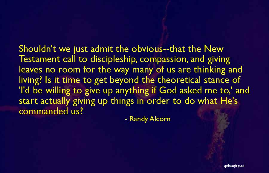 Time To Do Things For Me Quotes By Randy Alcorn