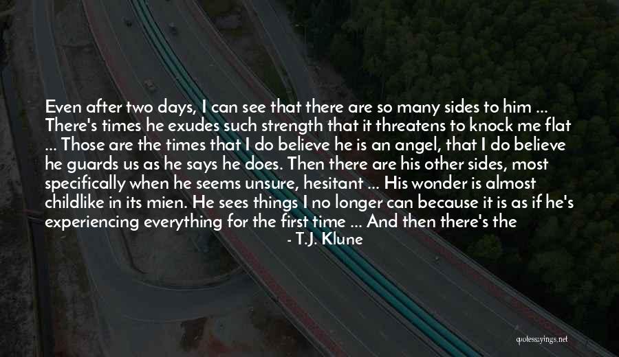 Time To Do Things For Me Quotes By T.J. Klune Time To Do Things For Me Quotes By T.J. Klune