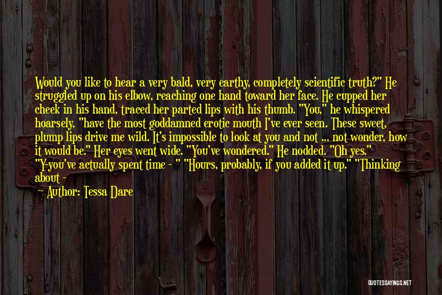 Time To Face The Truth Quotes By Tessa Dare
