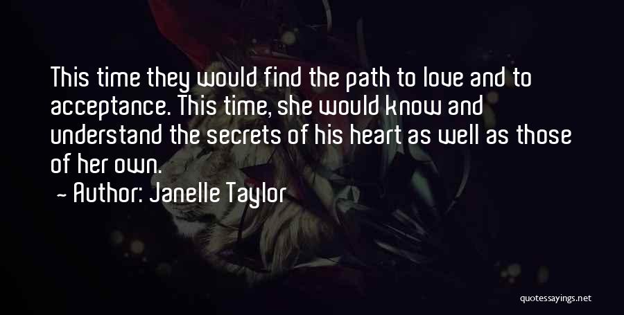 Time To Find Love Quotes By Janelle Taylor