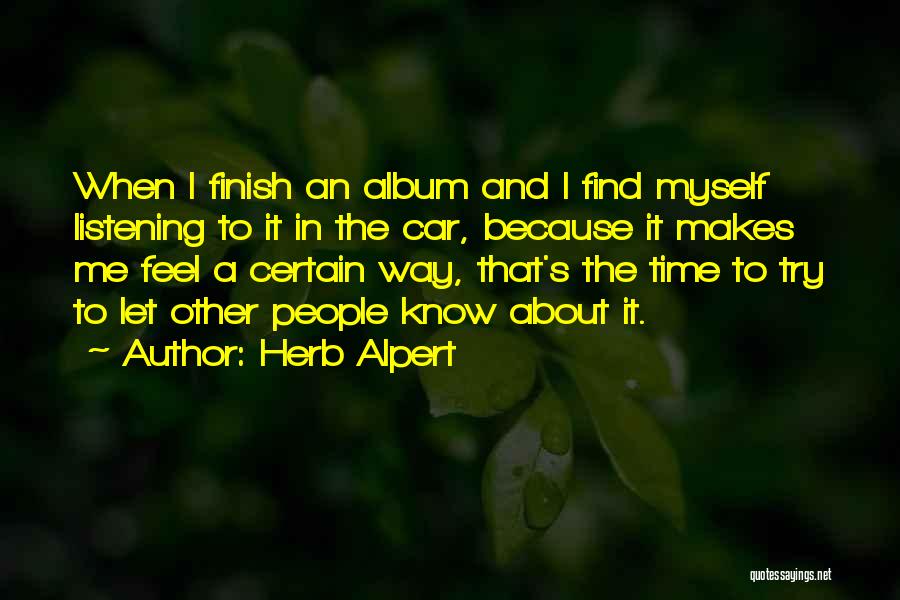 Time To Find Myself Quotes By Herb Alpert