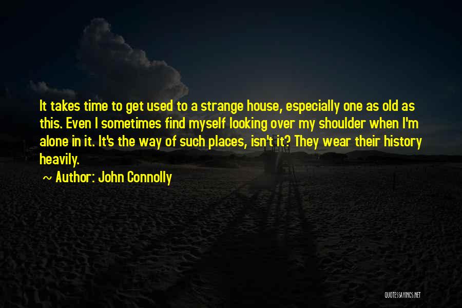 Time To Find Myself Quotes By John Connolly