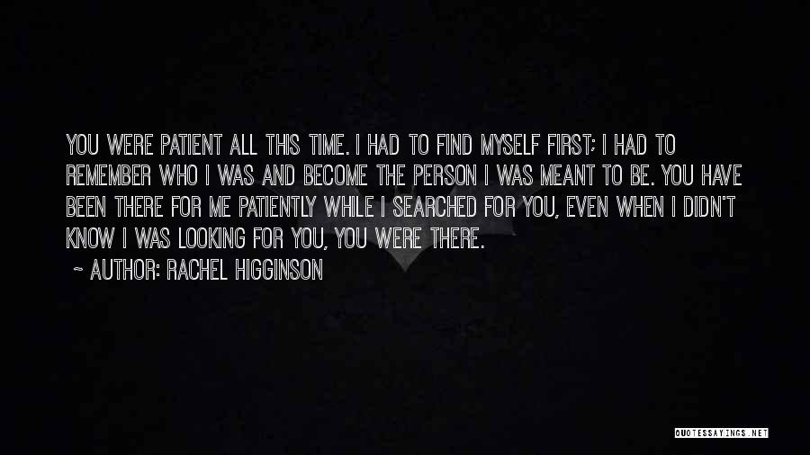 Time To Find Myself Quotes By Rachel Higginson