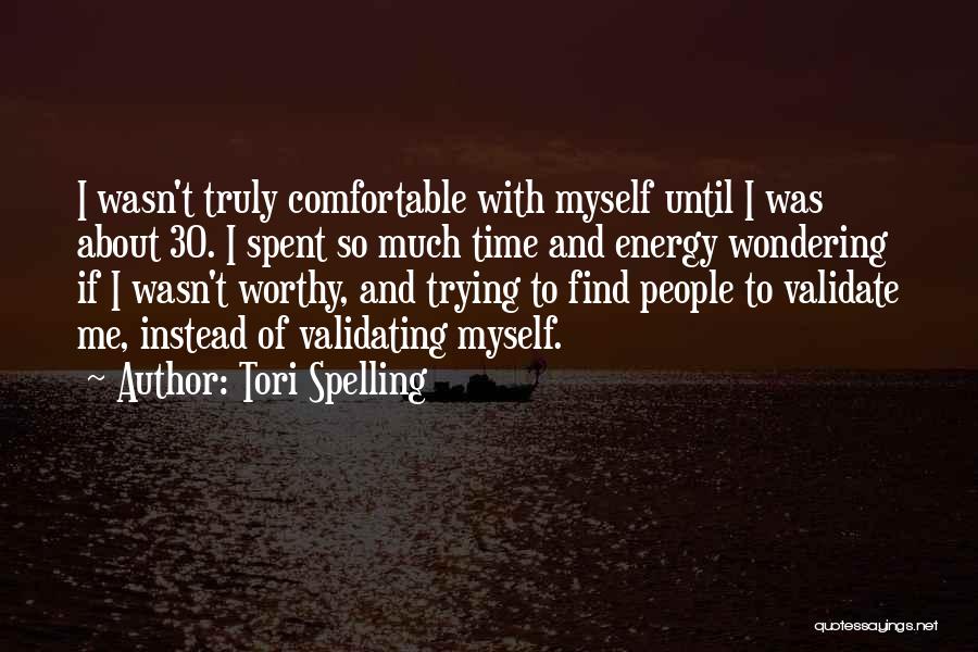 Time To Find Myself Quotes By Tori Spelling