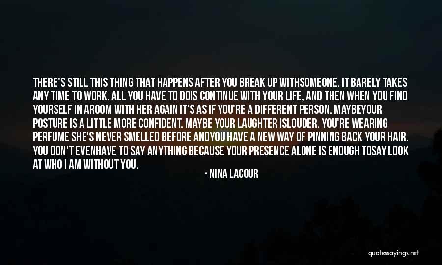 Time To Find Someone New Quotes By Nina LaCour