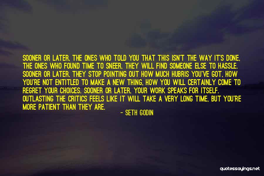 Time To Find Someone New Quotes By Seth Godin