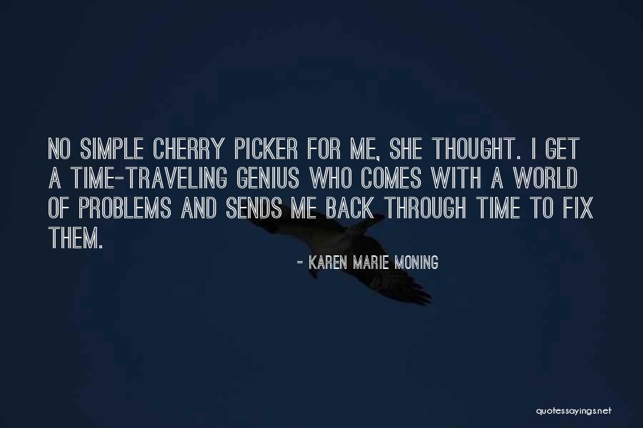 Time To Fix Myself Quotes By Karen Marie Moning Time To Fix Myself Quotes By Karen Marie Moning