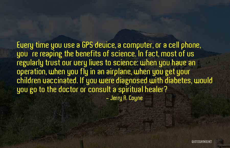 Time To Fly Quotes By Jerry A. Coyne Time To Fly Quotes By Jerry A. Coyne