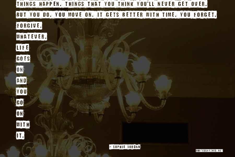 Time To Forget And Move On Quotes By Sophie Jordan Time To Forget And Move On Quotes By Sophie Jordan