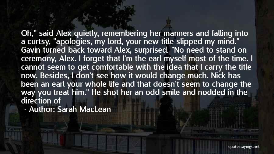 Time To Forget Him Quotes By Sarah MacLean