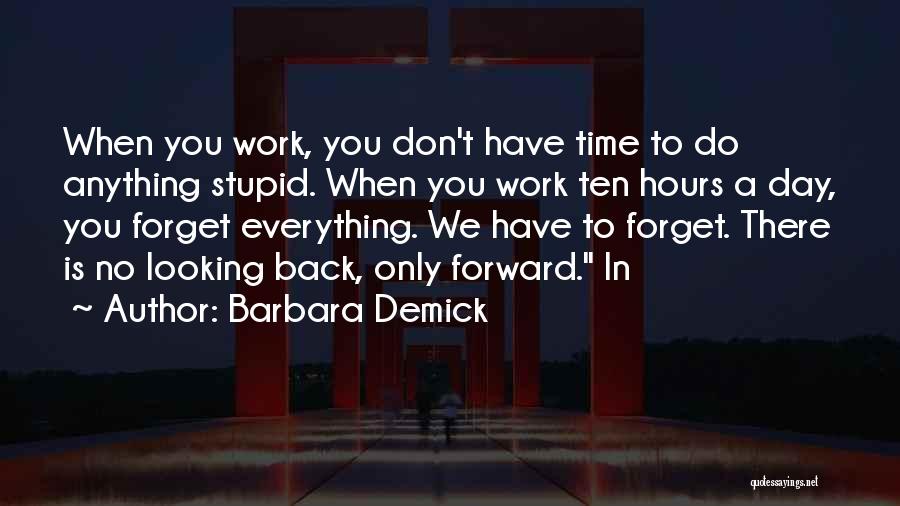 Time To Forget You Quotes By Barbara Demick