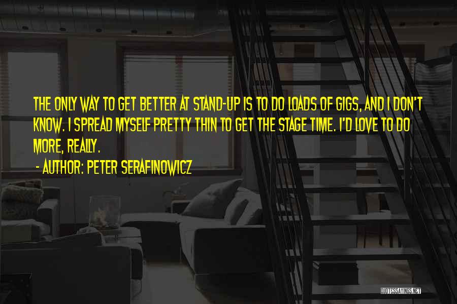 Time To Get Better Quotes By Peter Serafinowicz