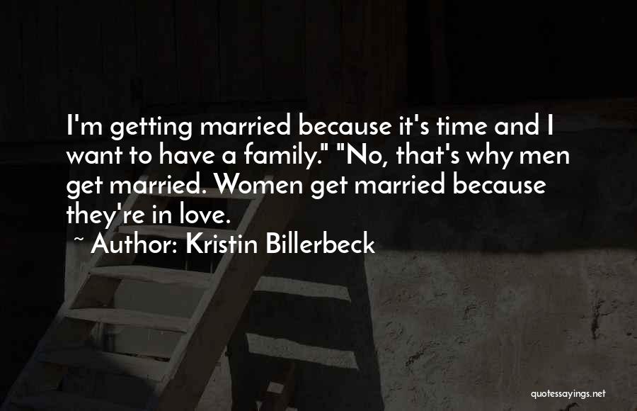 Time To Get Married Quotes By Kristin Billerbeck