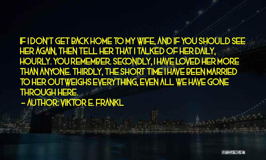 Time To Get Married Quotes By Viktor E. Frankl