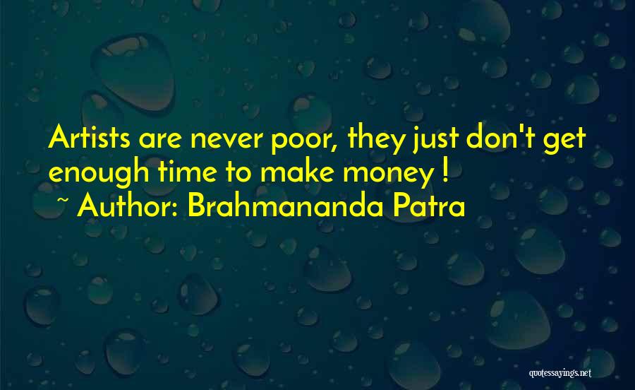 Time To Get Money Quotes By Brahmananda Patra