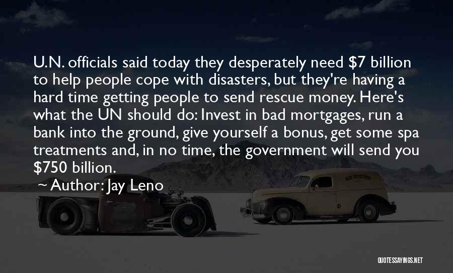 Time To Get Money Quotes By Jay Leno