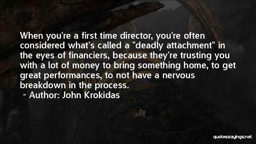 Time To Get Money Quotes By John Krokidas