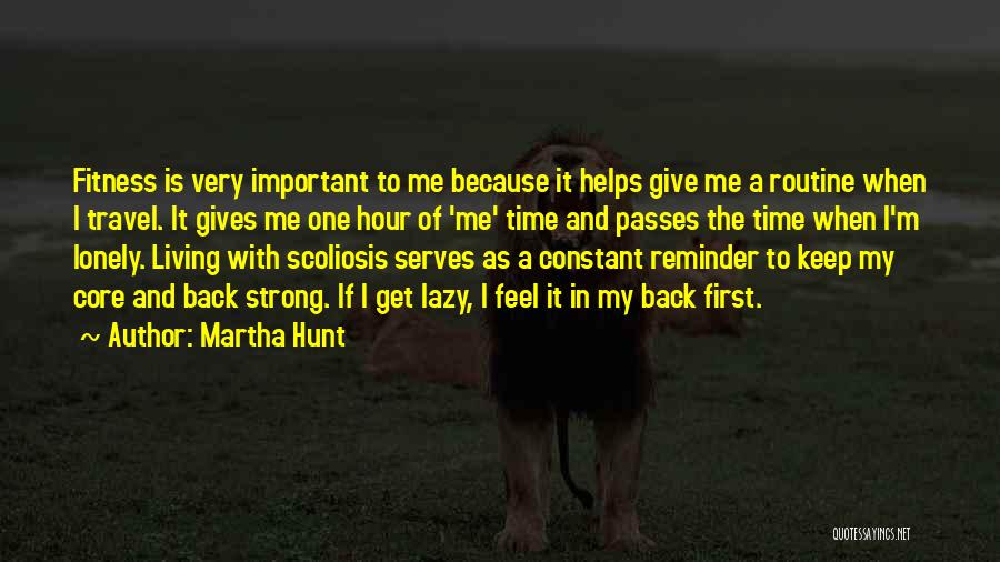 Time To Give Back Quotes By Martha Hunt