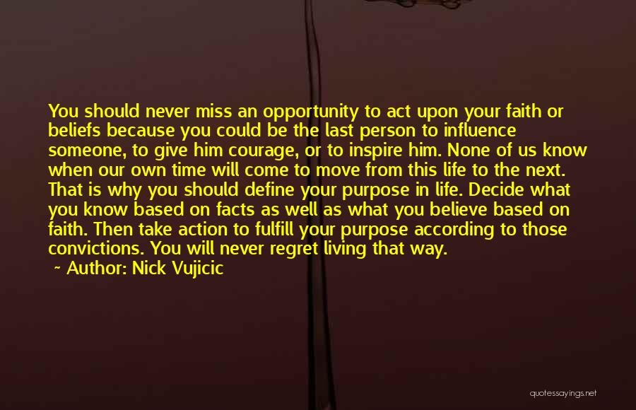 Time To Give Up And Move On Quotes By Nick Vujicic