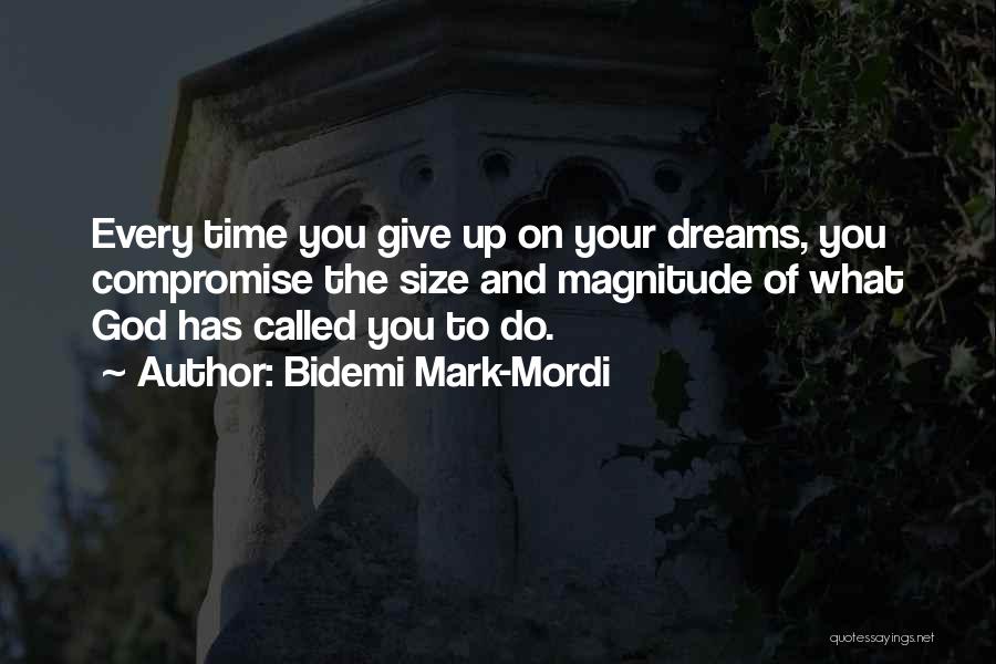 Time To Give Up On You Quotes By Bidemi Mark-Mordi