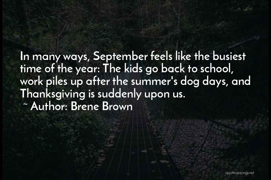 Time To Go Back To Work Quotes By Brene Brown