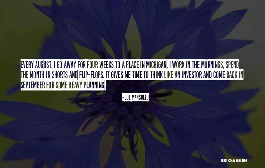 Time To Go Back To Work Quotes By Joe Mansueto Time To Go Back To Work Quotes By Joe Mansueto