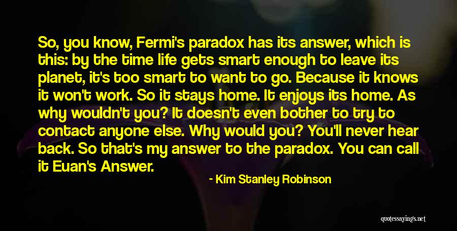 Time To Go Back To Work Quotes By Kim Stanley Robinson Time To Go Back To Work Quotes By Kim Stanley Robinson