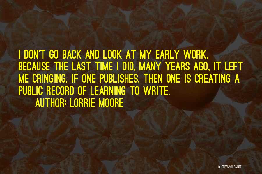Time To Go Back To Work Quotes By Lorrie Moore
