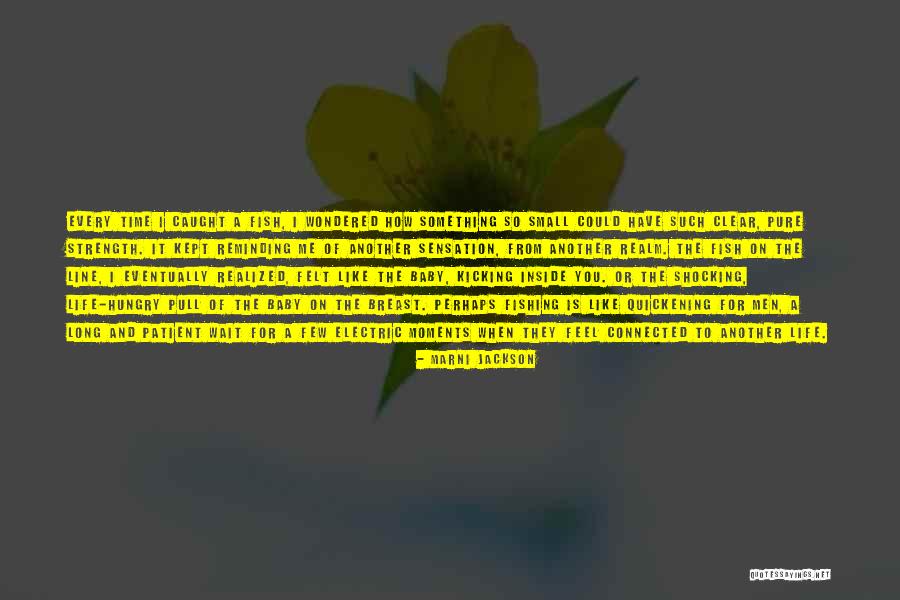 Time To Go Fishing Quotes By Marni Jackson Time To Go Fishing Quotes By Marni Jackson