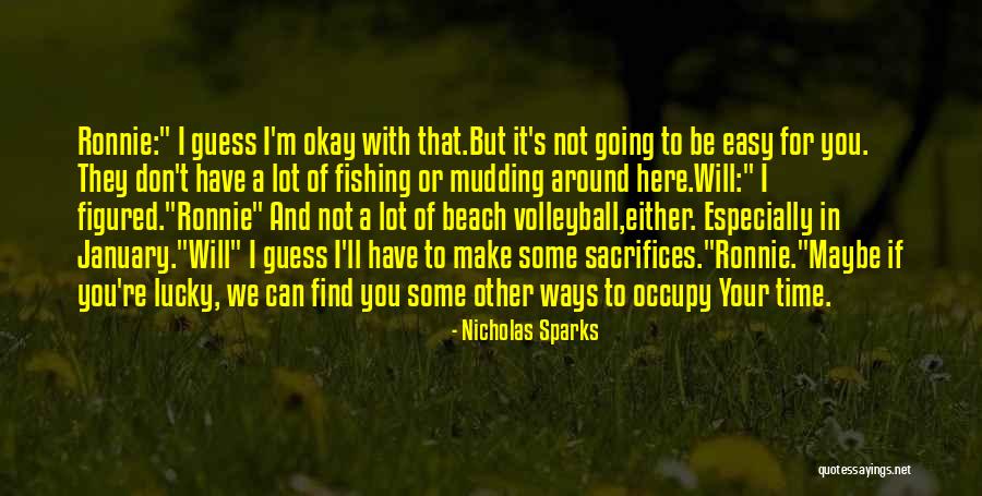 Time To Go Fishing Quotes By Nicholas Sparks Time To Go Fishing Quotes By Nicholas Sparks