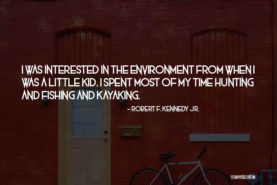 Time To Go Fishing Quotes By Robert F. Kennedy Jr. Time To Go Fishing Quotes By Robert F. Kennedy Jr.