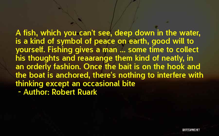 Time To Go Fishing Quotes By Robert Ruark