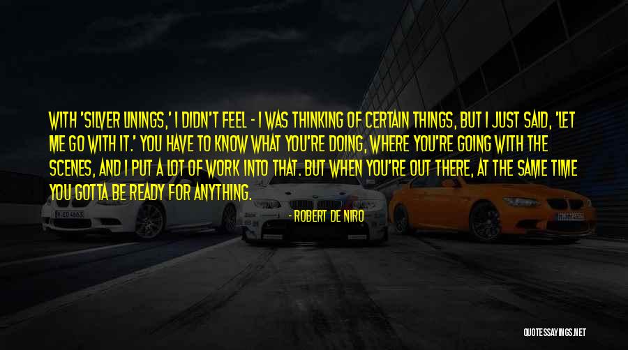 Time To Go To Work Quotes By Robert De Niro