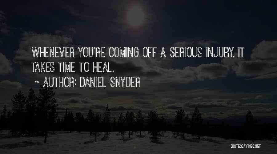 Time To Heal Quotes By Daniel Snyder