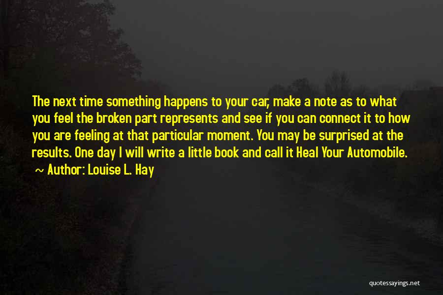 Time To Heal Quotes By Louise L. Hay