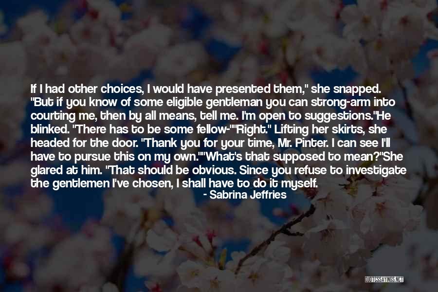 Time To Investigate Quotes By Sabrina Jeffries Time To Investigate Quotes By Sabrina Jeffries