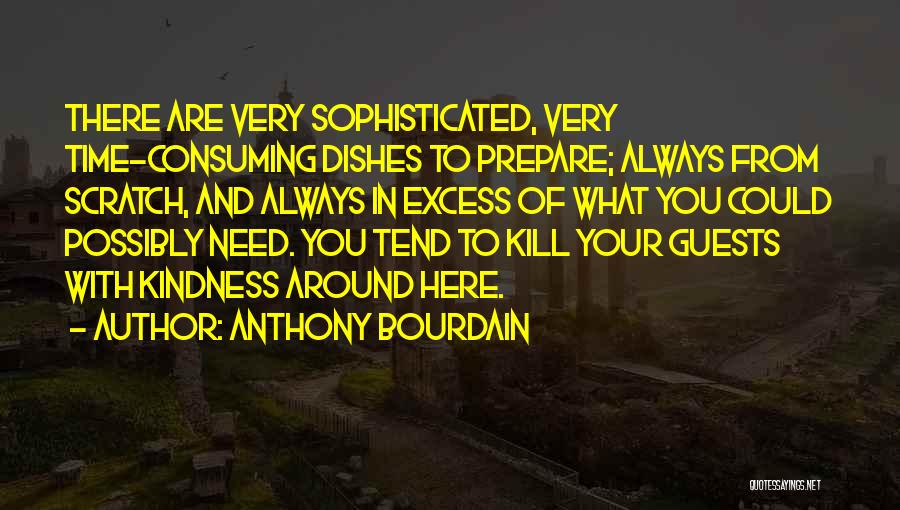 Time To Kill Quotes By Anthony Bourdain