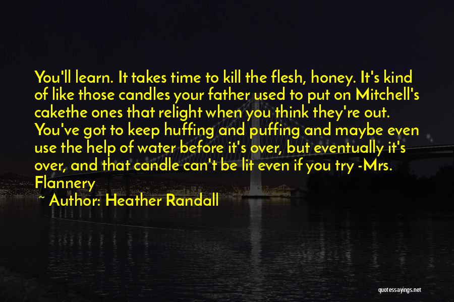 Time To Kill Quotes By Heather Randall