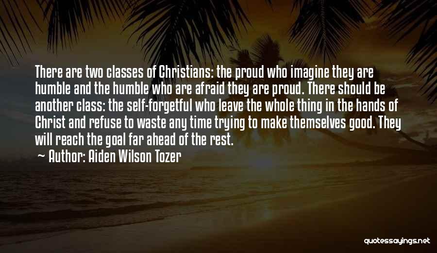 Time To Leave Quotes By Aiden Wilson Tozer