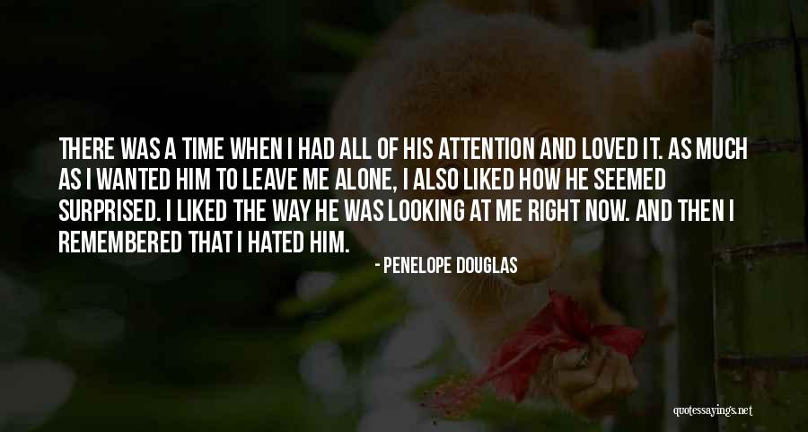 Time To Leave Quotes By Penelope Douglas