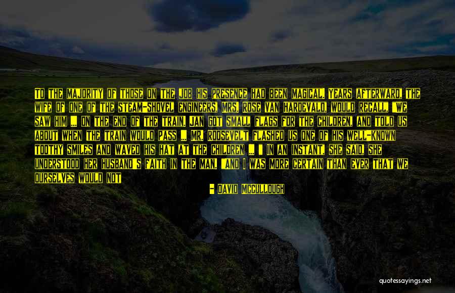 Time To Leave Work Quotes By David McCullough Time To Leave Work Quotes By David McCullough