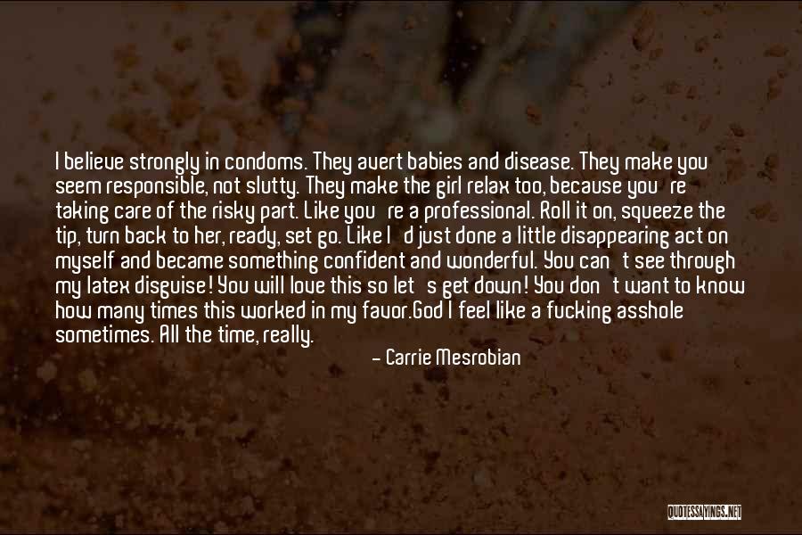 Time To Let Go Love Quotes By Carrie Mesrobian Time To Let Go Love Quotes By Carrie Mesrobian