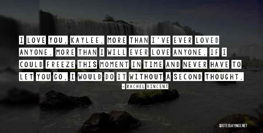 Time To Let Go Love Quotes By Rachel Vincent Time To Let Go Love Quotes By Rachel Vincent