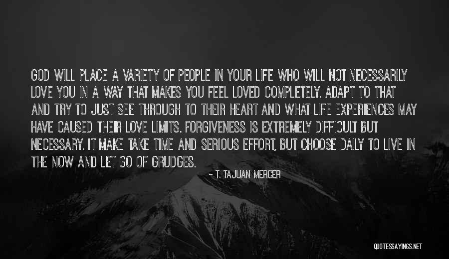 Time To Let Go Love Quotes By T. TaJuan Mercer