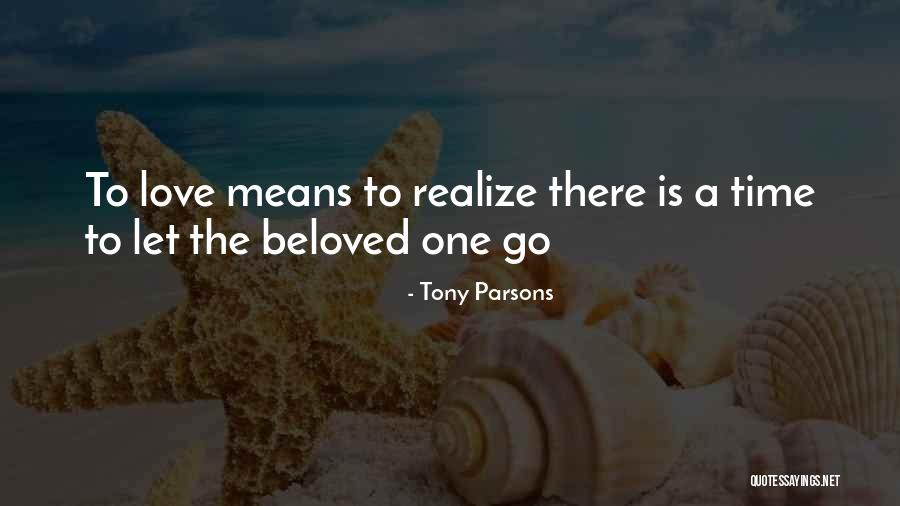 Time To Let Go Love Quotes By Tony Parsons